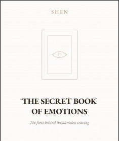 The Secret Book of Emotions by Shen