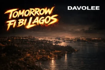 Davolee – Tomorrow Fi Bi Lagos