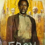 DOWNLOAD: FROM (2022) Season 4 EP 1-4 (Still going 10)